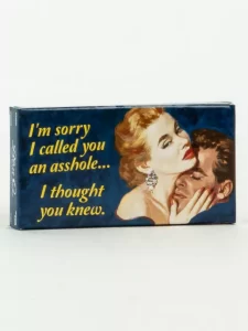 Blue Q Gum - Sorry I Called You An Asshole, I Thought You Knew