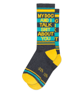 Gumball Poodle Socks - My Dog And I Talk Shit About You