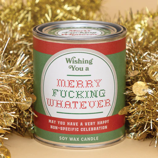 Wishing You A Merry Fucking Whatever - Soy Wax Paint Can Candle