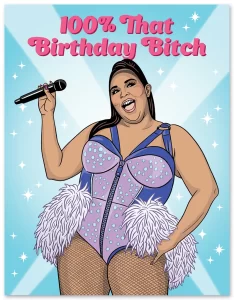 The Found Lizzo 100% That Birthday Bitch Card
