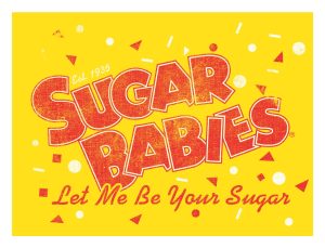 Magnet -Tootsie Roll, Sugar Babies Let Me Be Your Sugar